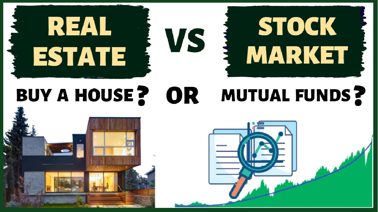 Real Estate Vs Stock market