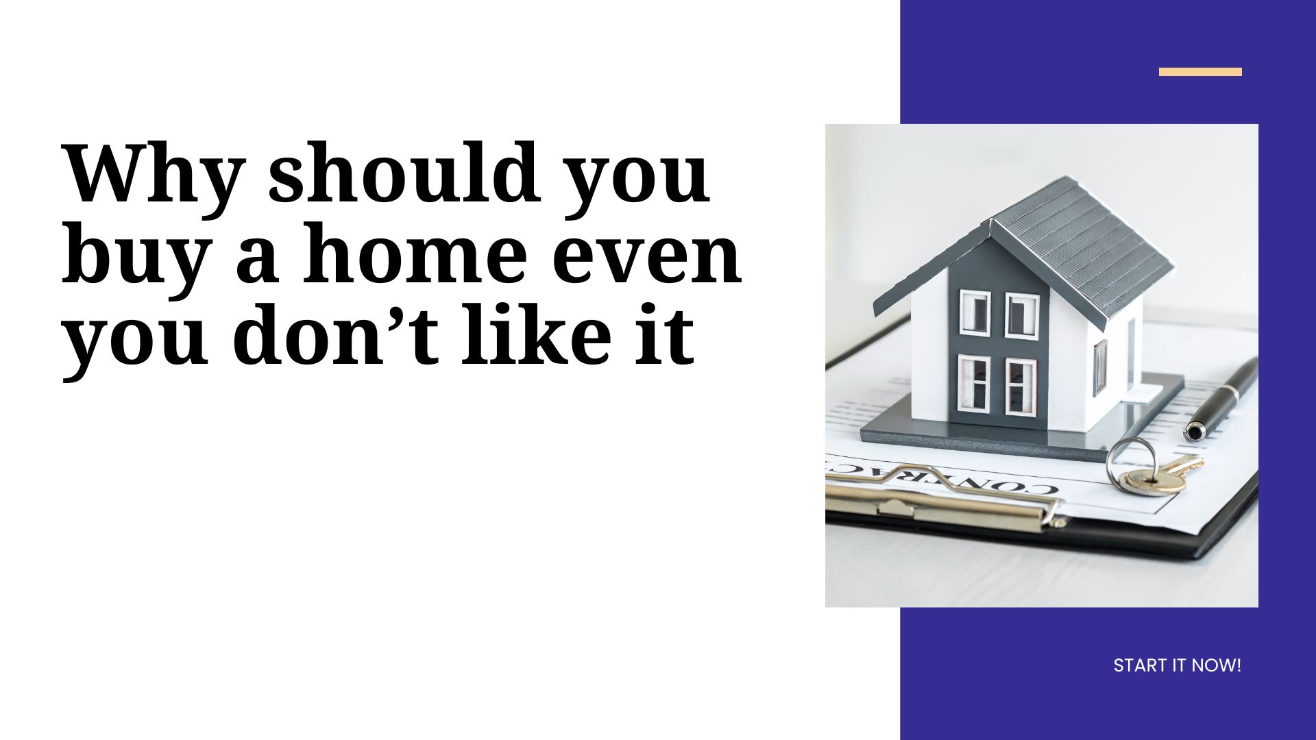 Why should you buy a home even you don’t like it