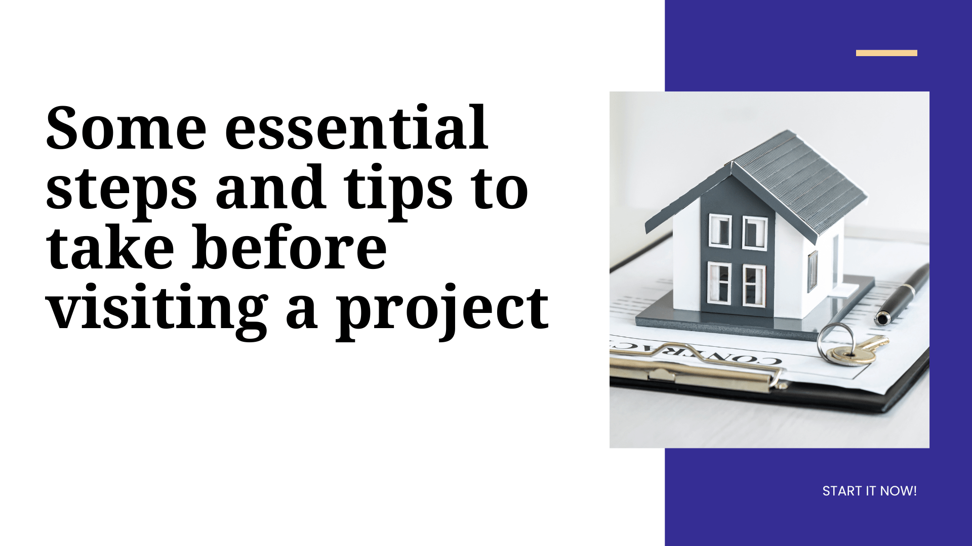 Some essential steps and tips to take before visiting a project